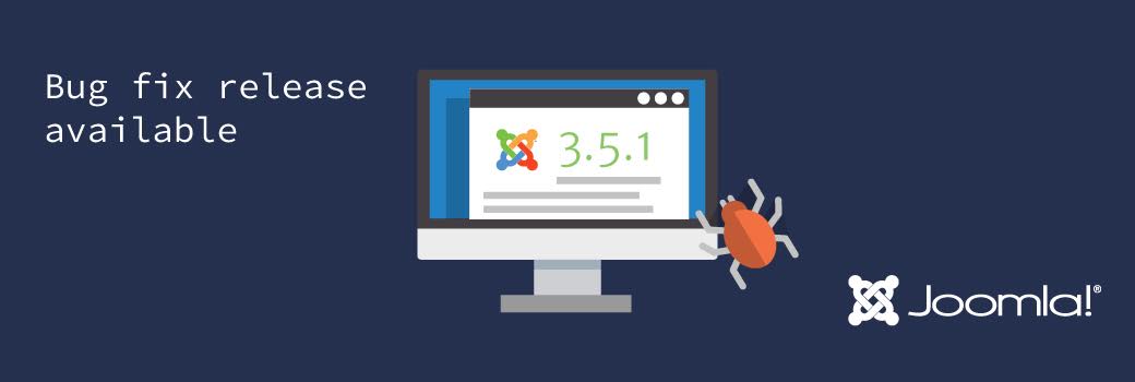 Joomla! 3.5.1 - Bug Release Available